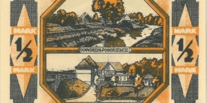 Notgeld:
Kandrzin-Pogorzelletz Banknote