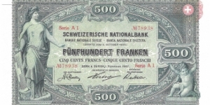 500 Franken (Confederation-Swiss National Bank 1907/ Modern Reprint) Banknote