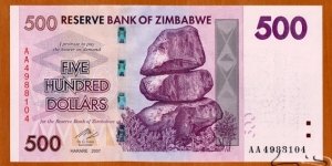 Zimbabwe | 
500 Dollars, 2007 | 

Obverse: Chiremba Balancing Rocks in Matopos National Park | 
Reverse: Dairy farming – milking cows, and Cattle in a pasture | 
Watermark: Zimbabwe bird, Electrotype 