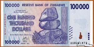 Zimbabwe | 
100,000 Dollars, 2008 | 

Obverse: Chiremba Balancing Rocks in Matopos National Park, Zimbabwe Bird in colour-shifting paint |  
Reverse: Water Buffalo, and Trumpeting African elephant | Banknote