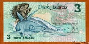 Cook Islands | 
3 Dollars/Tāra, 1987 | 

Obverse: Nude Ina holding a coconut while riding on Mango the shark | 
Reverse: Fishing canoe, and God of Te-Rongo | Banknote