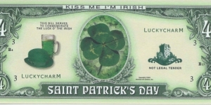 4 Dollars - Saint Patrick's Day - pk# NL - ACC American Art Classics - Not Legal Tender  Banknote