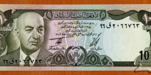 Afghanistan | 
10 Afghanis, 1975 | 

Obverse: Portrait of Afghanistan 1st President President Mohammed Daoud Khan (1909-1978) | 
Reverse: Qal'a-i-Bost fortress of  Lashkargāh | 
Watermark: President Mohammed Daoud Khan | Banknote