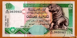 Sri Lanka | 
10 Rupees, 2004 | 

Obverse: Sinhalese Chinthe | 
Reverse: Painted stork, Presidential secretariat building in Colombo, and Flowers | 
Watermark: The Ceylon Lion | Banknote