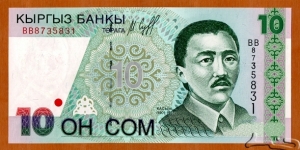 Kyrgyzstan | 
10 Som, 1997 | 

Obverse: Portrait of the first Minister of Education of the Republic of Kyrgyzstan, Qasım Tınıstanov (1901-1938) | 
Reverse: Mountain ranges of Kyrgyzstan and the Jety-Ögüz tract | 
Watermark: Qasım Tınıstanov | Banknote