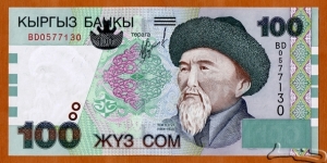 Kyrgyzstan | 
100 Som, 2002 | 

Obverse: Kyrgyz poet and singer Toqtoğul Satılğan uulu (or Toqtoğul Satılğanov) (1864-1933) | 
Reverse: Khan-Teñiri mountain peak | 
Watermark: Toqtoğul Satılğan uulu, and Electrotype 