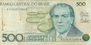 BRAZIL 500 Cruzados
1987 Banknote