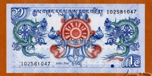 Bhutan | 
1 Ngultrum, 2006 | 

Obverse: Two dragons ad Dharma wheel | 
Reverse: Simtokha Dzong Palace | Banknote