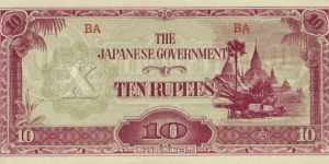 BURMA (Japanese Occupied)
10 Rupees
1944 Banknote