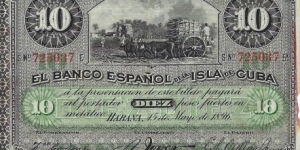 CUBA 10 Pesos
1896 Banknote