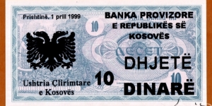 Kosovo | 
10 Dinarë, 1999 | 

Obverse: Church of St. Sophia, overprint of Albanian two headed eagle and denomination in Albanian, New date, bank name and issuer added. The text reads 