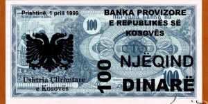 Kosovo | 
100 Dinarë, 1999 | 

Obverse: Church of St. Sophia, overprint of Albanian two headed eagle and denomination in Albanian, New date, bank name and issuer added. The text reads 