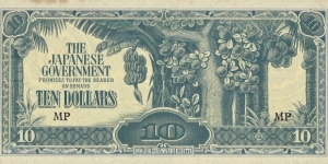 MALAYA 10 Dollars
1944
(Japanese Occupation) Banknote