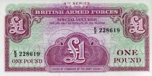 1 £ - British pound sterling

1962 ND Fourth Series - British Armed Forces Banknote