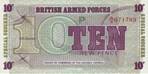 UNITED KINGDOM
10 New Pence 1972
(British Armed Forces) Banknote