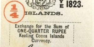 1/4 Rupee - COCOS(Keeling) Islands 1902 / Private Issue Banknote