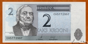 Estonia | 2 Krooni, 2007 | Obverse: Anthropologist, naturalist, geographer and biologist Karl-Ernst von Baer (1792-1876) | Reverse: A view of Tartu University, founded in 1632 | Watermark: Karl-Ernst von Baer and, Electrotype '2' | Banknote