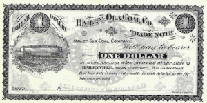 INDIAN TERRITORY 1 Dollar 1900 Hailey-Ola Coal Co. Trade Note (Unissued) Banknote