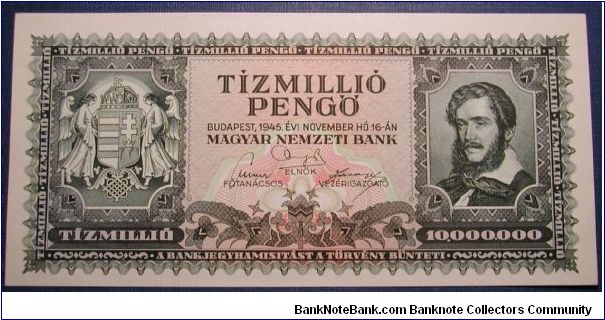 Hungary 10,000,000 Pengo 1945, Post WWII inflation.

NOT FOR SALE Banknote