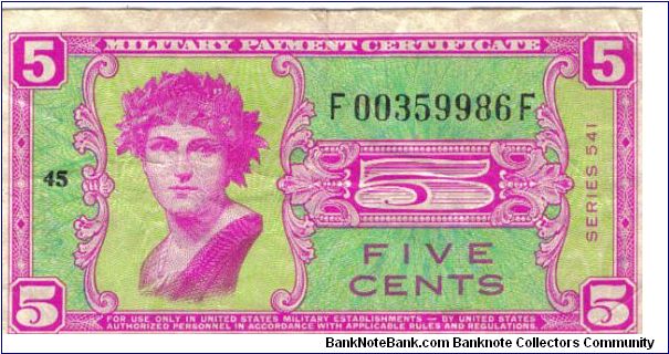 US MPC Series 541 - 5 cents.  This series was issued 27 May 1958 and withdrawn 26 May 1961. 

The notes were used in Cyprus, England, France, Germany, Ireland, Italy, Japan, Korea, Morocco, Northern Ireland, Philippines, Ryukyus, and Scotland. Banknote