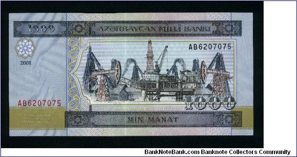 1000 Manat.

Oil rigs and pumps on face; value on back.

Pick #23 Banknote