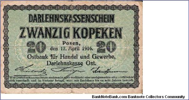 20 Kopeks 17.4.1916 Posen, Darlehnskasse Ost (Occupation issue for western Russia) Banknote
