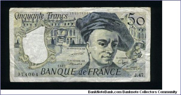 50 Francs.

Maurice Quentin de la Tour and Palace of Versailles in background on face; M.Quentin de la Tour and Saint Quentin City Hall on back.

Pick #152c Banknote