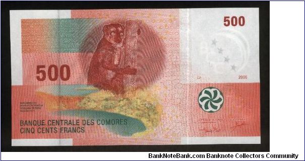 500 Francs.

Monkey (Mongozmaki) at a trunk, aerial image of one of the Comoros Islands in background on face; Orchideen flower at center on back.

Pick #NEW Banknote