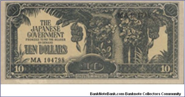 VERY RARE!!!
Dated 1942-1944

During the Japanese Occupation, the Japanese government issued almost worthless paper currency, commonly called the Banana notes.

10 Dollars 
with series No: MA104798 

BID VIA EMAIL Banknote