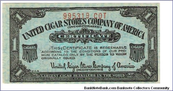 United Cigar Stores of America
1 coupon 3 995319 COT Banknote