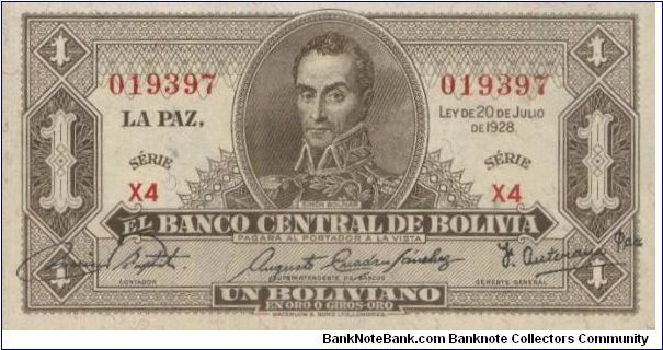 1 Boliviano 
Dated 29 July 1928 
Obverse:Simon Bolivar
Reverse:Potosi
unlisted
w/o EMISION. Series X4 019397            Printed by Waterlow & Sons Ltd, London.
BID VIA EMAIL Banknote