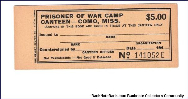 194_  $5.00
Prisoner of war Canteen 
Como. Mississippi

# 141052E


If any one has any info please let me know Banknote
