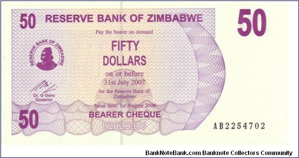 Zimbabwe $50 Bearer Cheque.

Issued 1st August 2006, expries 31st July 2007 Banknote