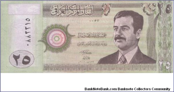 LIMITED EDITION!
25 Dinars Dated 2001,Central Bank of Iraq 
Obverse:Saddam Hussein
Reverse:Famouse Ishtar Gate
Security Thread:Yes
WHILE STOCK LAST! Banknote