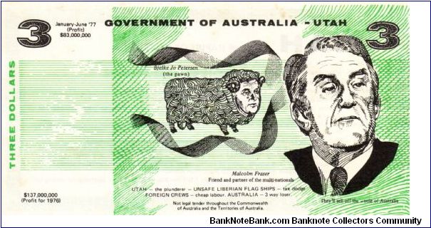 POLITICAL 1977 $3 Anti-Liberal/ Malcolm Fraser Authorised by the Seamens Union Banknote