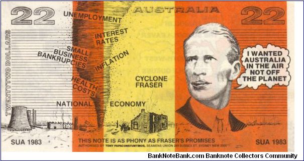 POLITICAL 1983 $22 Anti-Liberal/ Malcolm Fraser Authorised by the Seamens Union Banknote