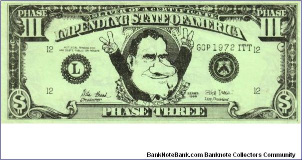 POLITICAL Anti-Tricky Dicky Nixon $3 (Nixon was the worse US President until George W. came along) Banknote