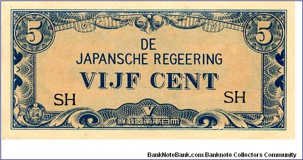 Dutch East Indies Japanese Occupation Currency 1942
5 c
Front Blue on Buff, Value in 2 corners, V bottom center, fancy scrolling
Rev Blue on White, Value in all 4 corners & center Banknote