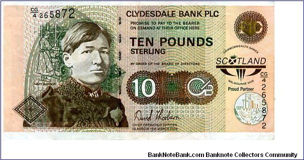 Chief Operating Officer David Thorburn
£10 15 Mar 2006  
Commemorate the Commonwealth Games in Melbourne
Front Mary Blessor, Scotland games logo
Rev Stylised events from the games
Watermark Wavy lines Banknote