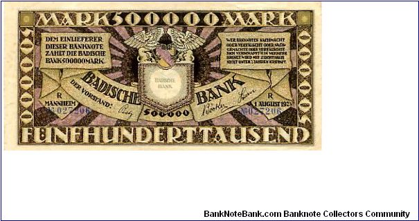 Germany
Badische Bank 1 Aug 1923
500000M Plum on Cream
Front 2 Griffins & Shild center top, scrollwork
RevWinged Warrior holding Hammer & Torch in triangles
Watermark Wavy lines Banknote