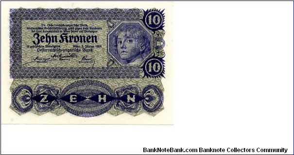 Vienna 2.1.1922 
10 Kronen 
Purple
Front Frame in upper 2/3 of note containing value, Girls Face, Zehn written along bottom
Rev Very fancy designes with value across top in numerals center edges & bottom center, also as background
Watermark  No Banknote