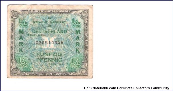 ALLIED MILITARY CURRENCY
GERMAN 1/2 MARK
SERIEL # 028510946 Banknote