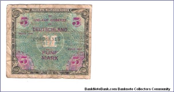 ALIED MILITARY CURRENCY
GERMAN 5-MARK
SERIEL # 008568315 Banknote