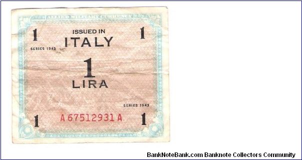 ALLIED MILITARY CURRENCY
ITALY 1 LIRA
SERIEL #
A67512931A Banknote