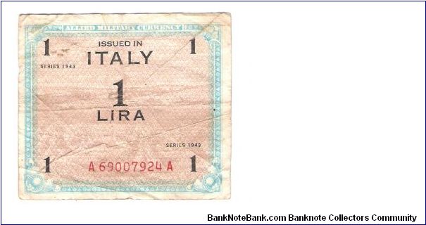 ALLIED MILITARY CURRENCY
ITALY 1 LIRA
SERIEL #
A69007924A Banknote