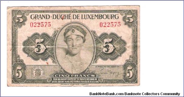 LUXEMBOURGE
5 FRANCS
SERIAL 3 022575
I THINK 1930'S OR EARLY 1940'S

PRINTED BY AMERICAN BANK NOTE COMPANY Banknote