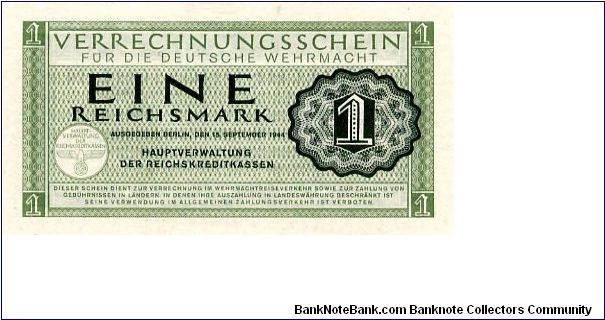 Wehrmacht Issue
1 Reichsnark 15 Sep 1944
Green/Black Banknote