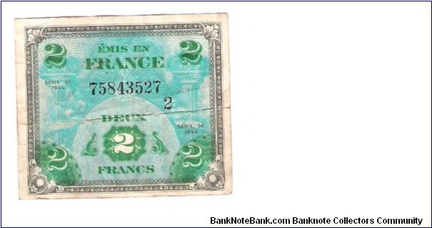 ALLIED MILITARY CURRENCY- FRANCE
SERIES OF 1944
2 FRANCS

SERIES 2

SERIAL # 75843527
5 OF 24 TOTAL Banknote