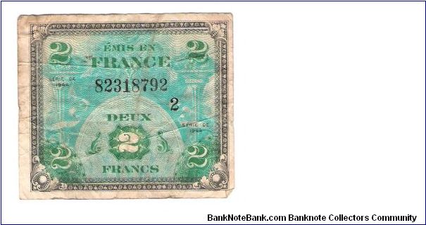 ALLIED MILITARY CURRENCY- FRANCE
SERIES OF 1944
2 FRANCS

SERIES 2

SERIAL # 82318792
11 OF 24 TOTAL Banknote