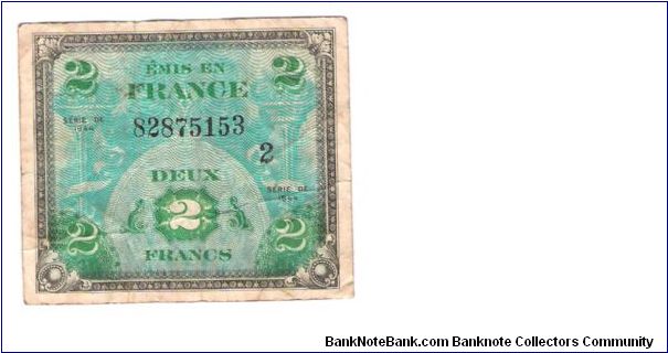 ALLIED MILITARY CURRENCY- FRANCE
SERIES OF 1944
2 FRANCS

SERIES 2

SERIAL # 82875153
13 OF 24 TOTAL Banknote